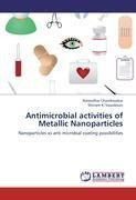 Antimicrobial activities of Metallic Nanoparticles