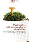 Mycorhization, endémisme et substrats ultramafiques