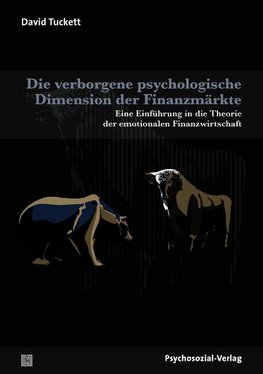 Die verborgenen psychologischen Dimensionen der Finanzmärkte