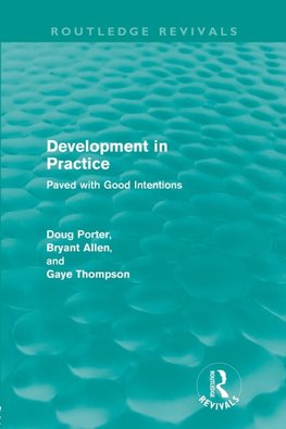 Porter, D: Development in Practice (Routledge Revivals)