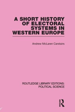 Carstairs, A: Short History of Electoral Systems in Western