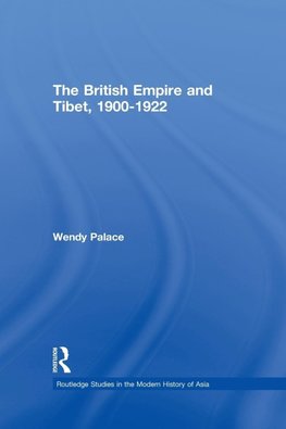 Palace, W: British Empire and Tibet 1900-1922