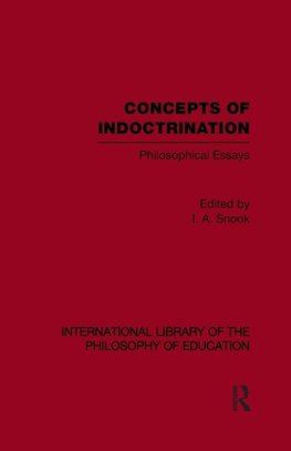 Concepts of Indoctrination (International Library of the Phi