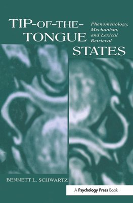 Schwartz, B: Tip-of-the-tongue States