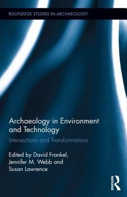 Frankel, D: Archaeology in Environment and Technology