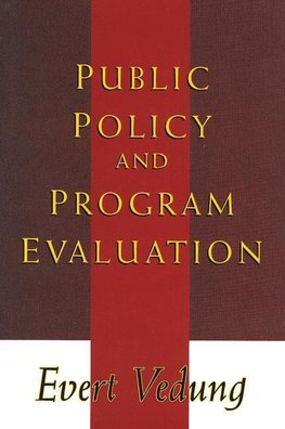 Vedung, E: Public Policy and Program Evaluation