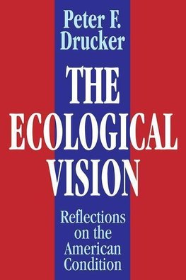 Drucker, P: Ecological Vision