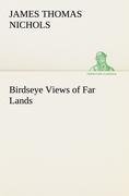 Birdseye Views of Far Lands