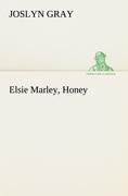 Elsie Marley, Honey