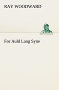 For Auld Lang Syne