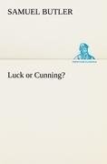 Luck or Cunning?