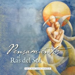 Pensamientos al Ras del Sol