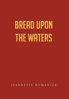 Bread Upon the Waters