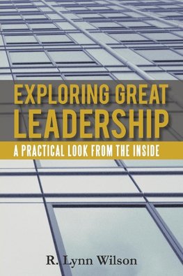 Exploring Great Leadership