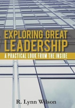 Exploring Great Leadership