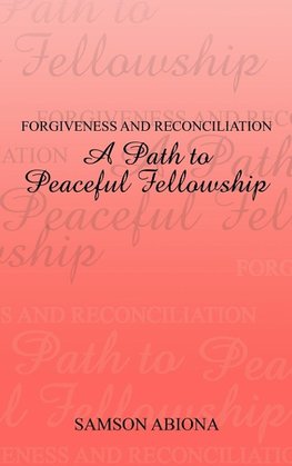 Forgiveness and Reconciliation