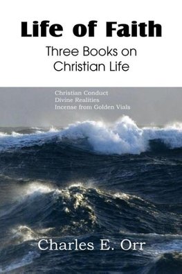 Life of Faith Three Books on Christian Life