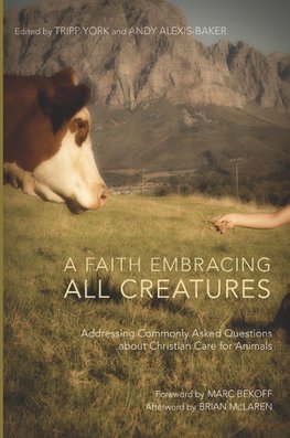 FAITH EMBRACING ALL CREATURES