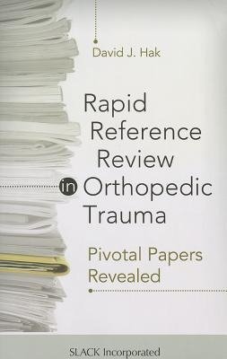 Hak, D:  Rapid Reference Review in Orthopedic Trauma