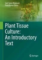 Plant Tissue Culture: An Introductory Text