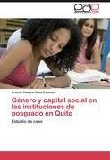 Género y capital social en las instituciones de posgrado en Quito