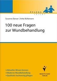 100 neue Fragen zur Wundbehandlung