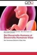 Del Desarrollo Humano al Desenrollo Humanae Vitae