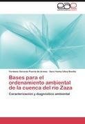 Bases para el ordenamiento ambiental de la cuenca del río Zaza