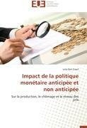 Impact de la politique monétaire anticipée et non anticipée