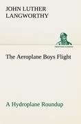 The Aeroplane Boys Flight A Hydroplane Roundup