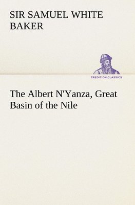 The Albert N'Yanza, Great Basin of the Nile