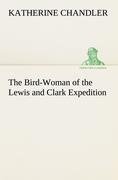 The Bird-Woman of the Lewis and Clark Expedition