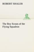 The Boy Scouts of the Flying Squadron