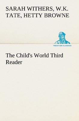 The Child's World Third Reader