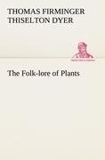 The Folk-lore of Plants