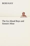 The Go Ahead Boys and Simon's Mine