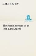 The Reminiscences of an Irish Land Agent