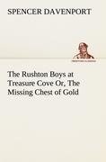 The Rushton Boys at Treasure Cove Or, The Missing Chest of Gold