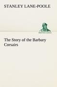 The Story of the Barbary Corsairs