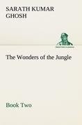 The Wonders of the Jungle, Book Two