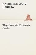 Three Years in Tristan da Cunha