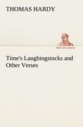 Time's Laughingstocks and Other Verses