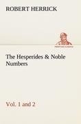 The Hesperides & Noble Numbers: Vol. 1 and 2