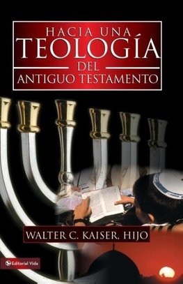 Hacia Una Teologia del Antiguo Testamento