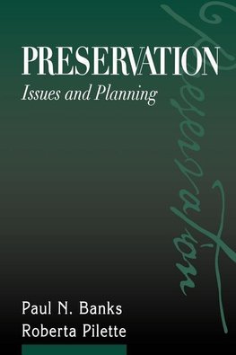 Preservation: Issues and Planning