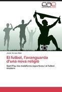 El futbol, l'avanguarda d'una nova religió