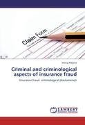 Criminal and criminological aspects of insurance fraud