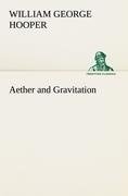 Aether and Gravitation