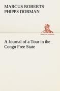 A Journal of a Tour in the Congo Free State