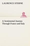 A Sentimental Journey Through France and Italy